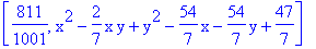 [811/1001, x^2-2/7*x*y+y^2-54/7*x-54/7*y+47/7]